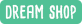 dream-shop.png